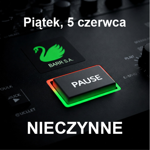 Informacja: placówki BARR S.A. nieczynne w dniu 5 czerwca 2026 roku